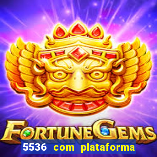 5536 com plataforma de jogos